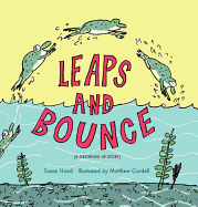 Leaps and Bounce: A Growing Up Story