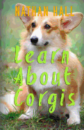 Learn about Corgis