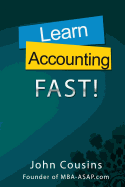 Learn Accounting Fast!: Concepts and Practice