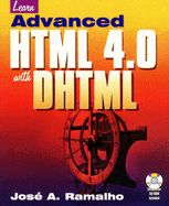 Learn Advanced HTML 4.0 with DHTML - Ramalho, Jose A.