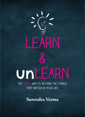 Learn and Unlearn - Verma, Surendra