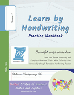 Learn by Handwriting, Practice Workbook - United States of America, States and Capitals - Cursive, Level 3: Children and Adults. Repetition, Fast Learning, Memory, Focus - English