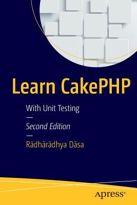Learn Cakephp: With Unit Testing - D sa, R dh r dhya