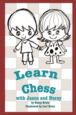 Learn Chess: with Jason and Nuray - Krein, Nuray