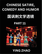 Learn Chinese Satire, Comedy and Humor Stories (Part 11) - Practice Reading Mandarin Chinese Textbooks, A Beginners Guide to Learn Ancient Language and Culture, Words, Laugh Out Loud with Simple Lessons, Improve Vocabulary, English, Pinyin, Simplified...