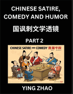 Learn Chinese Satire, Comedy and Humor Stories (Part 2) - Practice Reading Mandarin Chinese Textbooks, A Beginners Guide to Learn Ancient Language and Culture, Words, Laugh Out Loud with Simple Lessons, Improve Vocabulary, English, Pinyin, Simplified...
