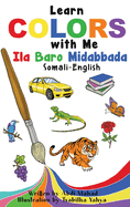 Learn Colors with Me: Ila Baro Midabbada Somali-English