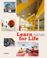 Learn for Life: New Architecture for New Learning