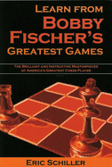 Learn from Bobby Fischer's Greatest Games