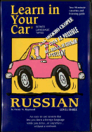 Learn in Your Car Russian Level Three - Raymond, Henry N, and Penton Overseas Inc (Creator)