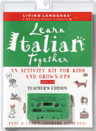 Learn Italian Together Educational Activity Set: Teacher's Edition