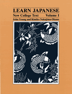 Learn Japanese: New College Text; Volume 1