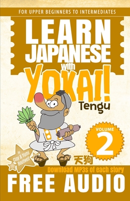 Learn Japanese with Yokai! Tengu - Boutwell, Yumi, and Boutwell, John Clay