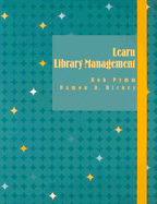 Learn Library Management - Pymm, Bob, and Hickey, Damon D