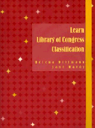 Learn Library of Congress Classification - Dittmann, Helena, and Hardy, Jane