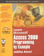 Learn MS Access 2000 Programming by Example - Korol, Julitta