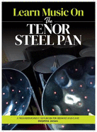 Learn Music On: The Tenor Steel Pan