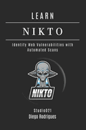 Learn Nikto: Identify Web Vulnerabilities with Automated Scans