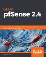 Learn Pfsense - Fundamentals of Pfsense 2.4