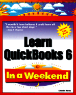 Learn QuickBooks 6 in a Weekend