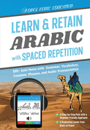 Learn & Retain Arabic with Spaced Repetition: 500+ Anki Notes with Grammar, Vocabulary, Common Phrases, and Audio Pronunciation