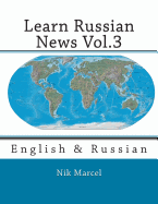 Learn Russian News Vol.3: English & Russian