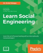 Learn Social Engineering: Learn the art of human hacking with an internationally renowned expert