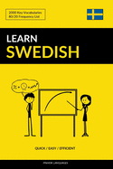 Learn Swedish - Quick / Easy / Efficient: 2000 Key Vocabularies