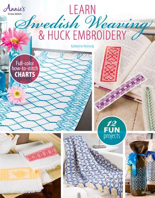 Learn Swedish Weaving & Huck Embroidery - Kennedy, Katherine