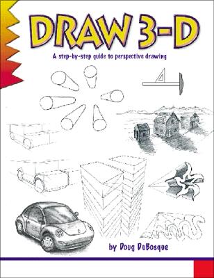 Learn to Draw 3-D - DuBosque, Doug