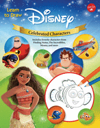 Learn to Draw Disney Celebrated Characters: Includes Favorite Characters from Finding Nemo, the Incredibles, Moana, and More.