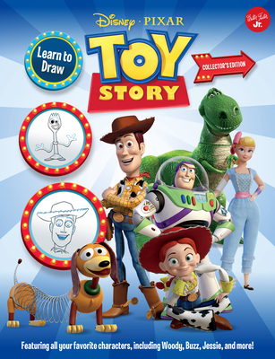 Learn to Draw Disney/Pixar Toy Story: Featuring All Your Favorite Characters, Including Woody, Buzz, Jessie, and More! - Artists, Disney Storybook