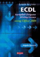 Learn To Pass European Computer Driving Licence Using Office2000 - Bessant, Angela