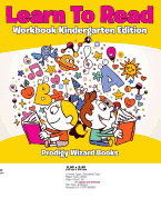 Learn to Read Workbook Kindergarten Edition