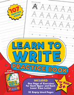 Learn to Write Practice Book: Home school, pre-k and kindergarten handwriting practice paper, blank writing pages with letter formation and dotted line guides for preschool kids ages 3-5