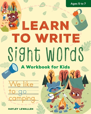 Learn to Write Sight Words: A Workbook for Kids - Lewallen, Hayley