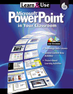 Learn & Use Microsoft Power Point in Your Classroom