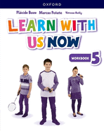 Learn With Us Now: Level 5: Workbook: Print Student Workbook