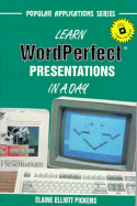 Learn WordPerfect Presentations in a Day