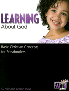 Learning about God: Basic Christian Concepts for Preschoolers - Miller, Mary, RN, Msn, Ccrn, and Derr, Colleen