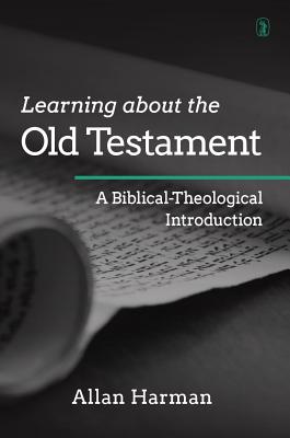 Learning about the Old Testament - Harman, Allan M