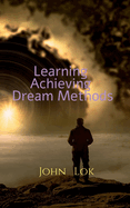 Learning Achieving Dream Methods