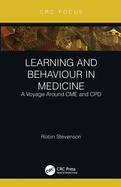 Learning and Behaviour in Medicine: A Voyage Around Cme and Cpd