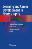 Learning and Career Development in Neurosurgery: Values-Based Medical Education