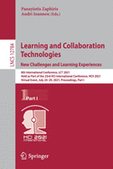 Learning and Collaboration Technologies: New Challenges and Learning Experiences: 8th International Conference, Lct 2021, Held as Part of the 23rd Hci International Conference, Hcii 2021, Virtual Event, July 24-29, 2021, Proceedings, Part I