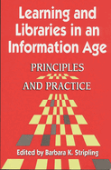 Learning and Libraries in an Information Age: Principles and Practice