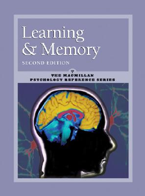 Learning and Memory: MacMillan Psychology Reference Series - Gale Group, and Byrne, John H