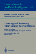 Learning and Reasoning with Complex Representations: Pricai'96 Workshops on Reasoning with Incomplete and Changing Information and on Inducing Complex Representations Cairns, Australia, August 26-30, 1996, Selected Papers
