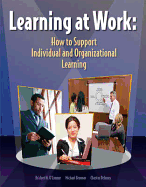 Learning at Work: How to Support Individual and Organizational Learning