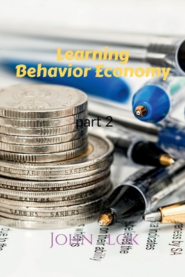 Learning Behavior Economy - Lok, John